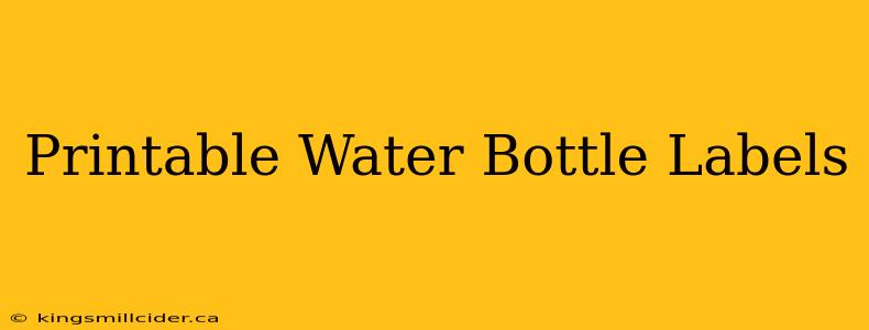 Printable Water Bottle Labels