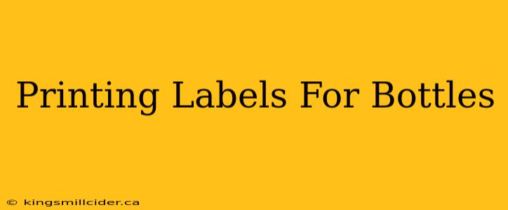 Printing Labels For Bottles