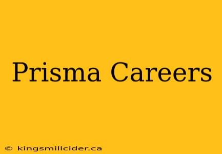 Prisma Careers