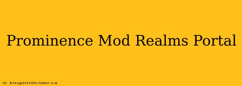 Prominence Mod Realms Portal