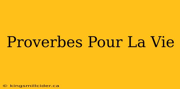 Proverbes Pour La Vie