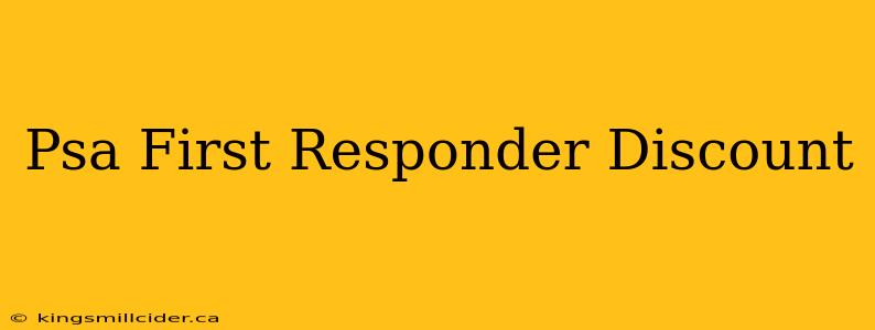 Psa First Responder Discount