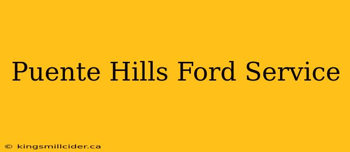 Puente Hills Ford Service