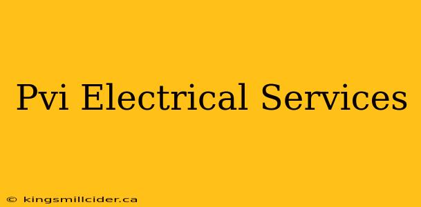 Pvi Electrical Services