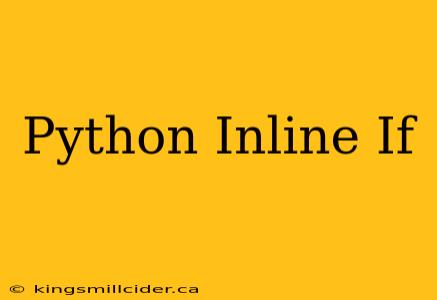 Python Inline If