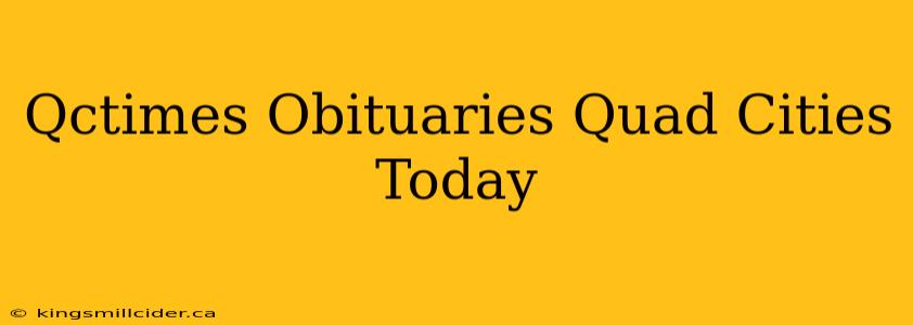 Qctimes Obituaries Quad Cities Today