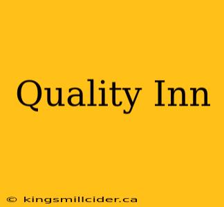 Quality Inn