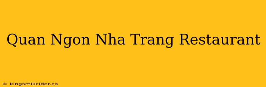 Quan Ngon Nha Trang Restaurant