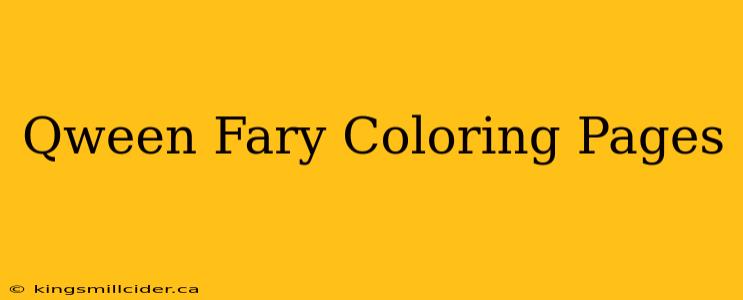 Qween Fary Coloring Pages