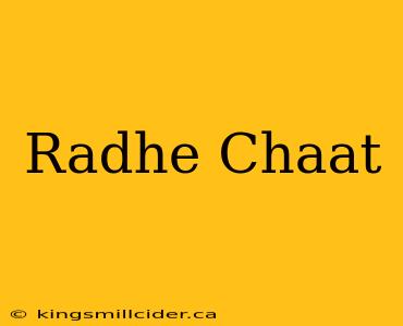 Radhe Chaat