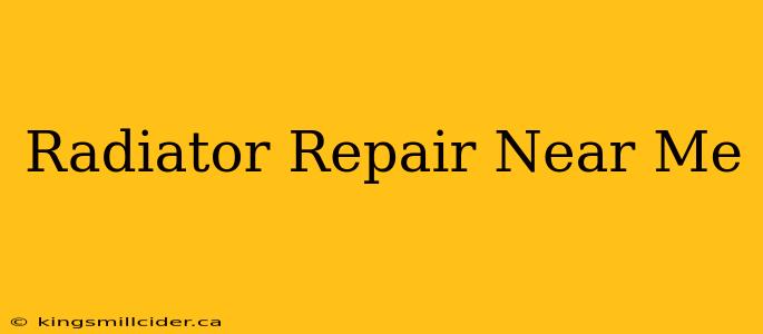 Radiator Repair Near Me