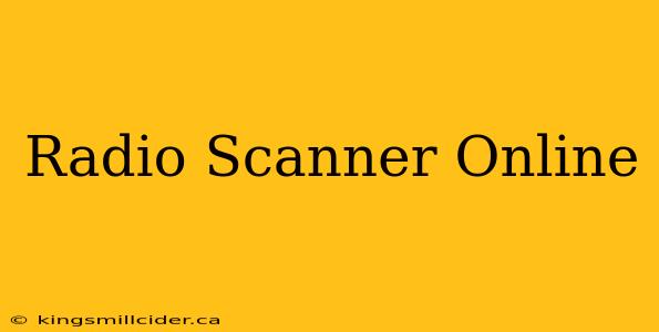 Radio Scanner Online