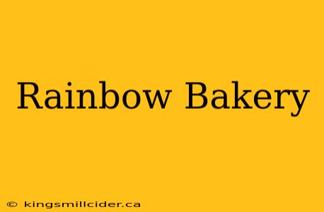 Rainbow Bakery