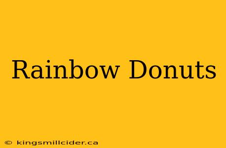 Rainbow Donuts