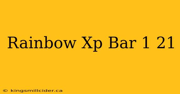 Rainbow Xp Bar 1 21