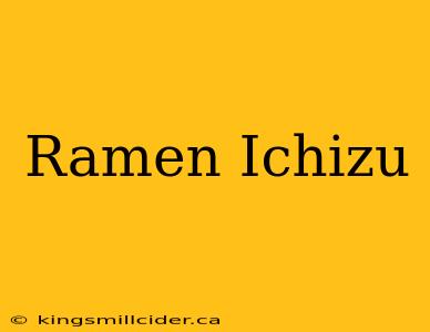 Ramen Ichizu