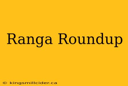 Ranga Roundup