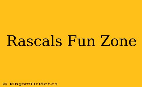 Rascals Fun Zone