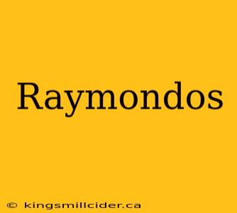 Raymondos