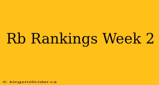 Rb Rankings Week 2