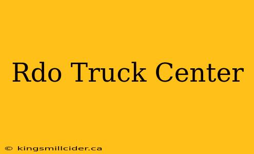 Rdo Truck Center