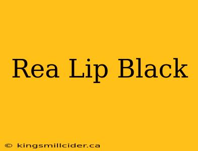 Rea Lip Black