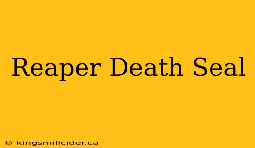 Reaper Death Seal