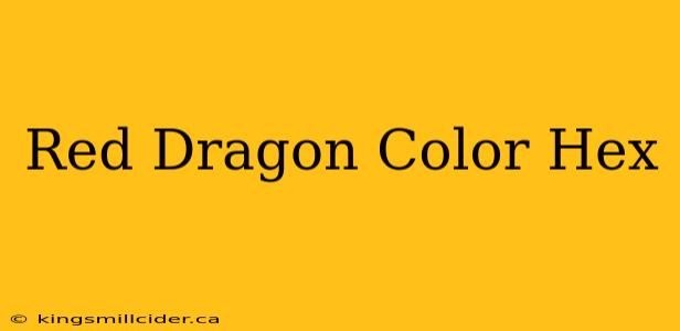 Red Dragon Color Hex