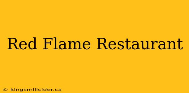 Red Flame Restaurant