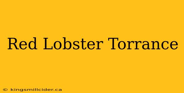 Red Lobster Torrance