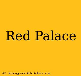 Red Palace