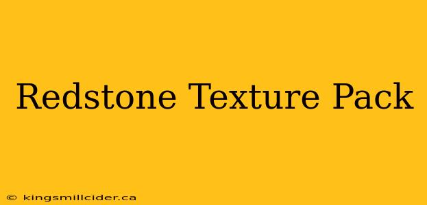 Redstone Texture Pack