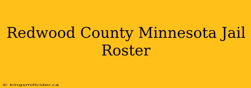 Redwood County Minnesota Jail Roster