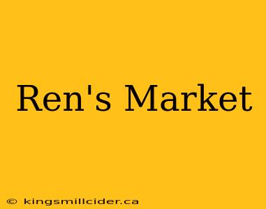 Ren's Market