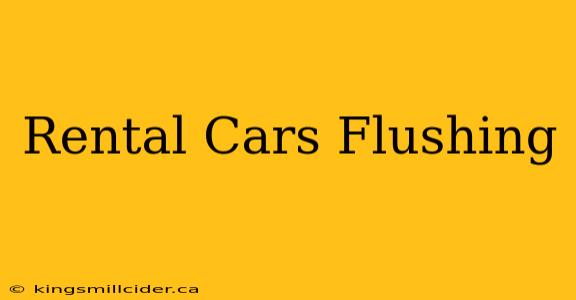 Rental Cars Flushing