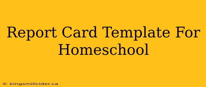 Report Card Template For Homeschool