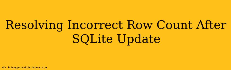 Resolving Incorrect Row Count After SQLite Update