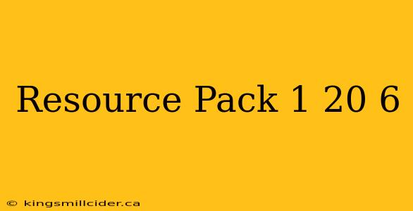 Resource Pack 1 20 6