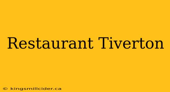 Restaurant Tiverton