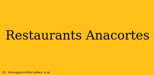 Restaurants Anacortes