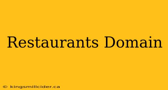 Restaurants Domain