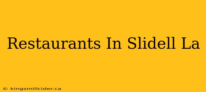 Restaurants In Slidell La