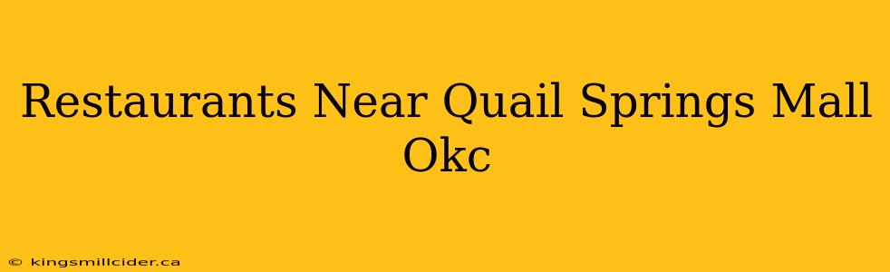 Restaurants Near Quail Springs Mall Okc