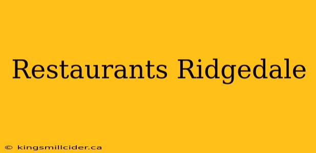 Restaurants Ridgedale