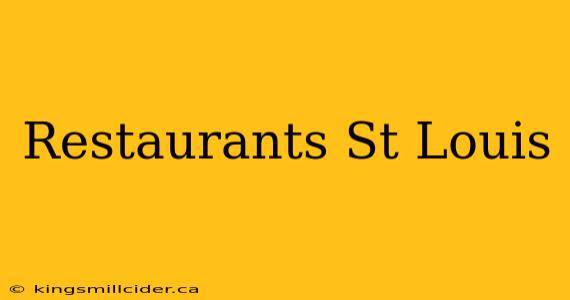 Restaurants St Louis