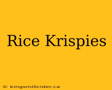 Rice Krispies