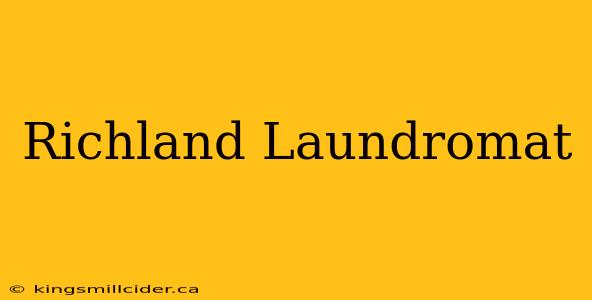 Richland Laundromat