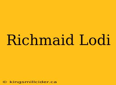 Richmaid Lodi