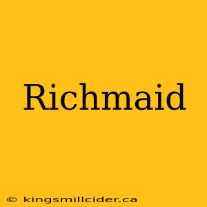 Richmaid