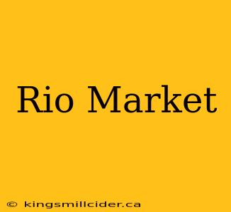 Rio Market